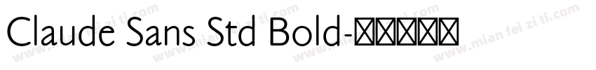 Claude Sans Std Bold字体转换